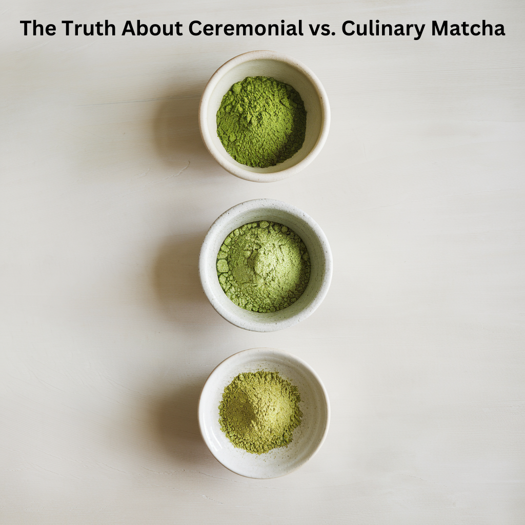 Beyond the Labels - The Truth About Ceremonial vs. Culinary Matcha