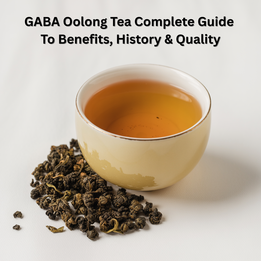 GABA Oolong Tea: Complete Guide to Benefits, History & Quality