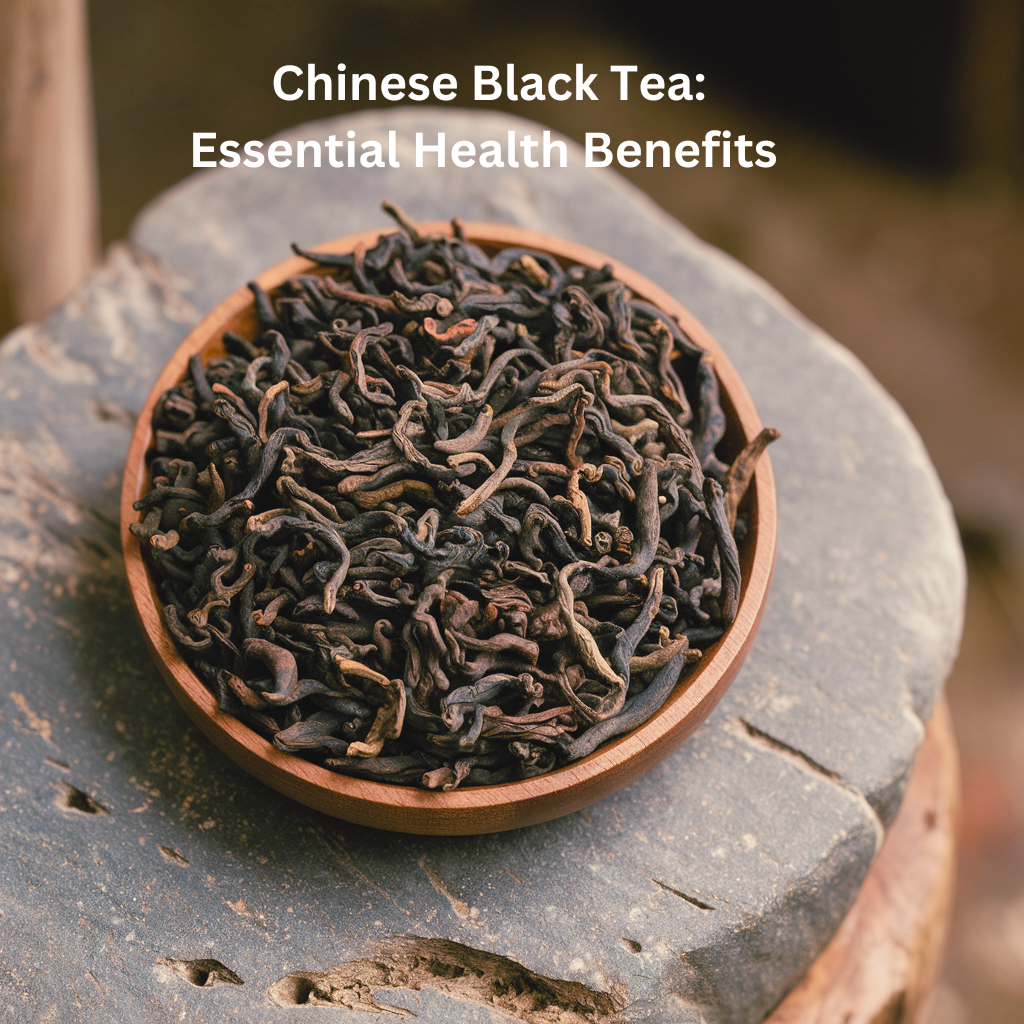 Chinese Black Tea Health Benefits