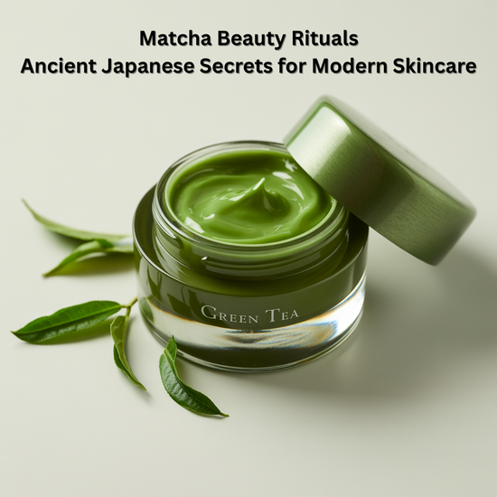Matcha Beauty Rituals Ancient Japanese Secrets for Modern Skincare