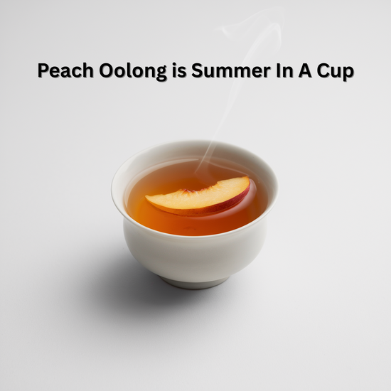 Peach Oolong Is Summer In A Cup