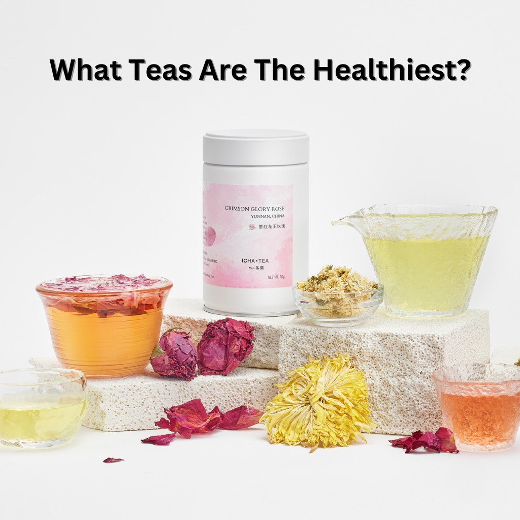 What are the Healthiest Teas?